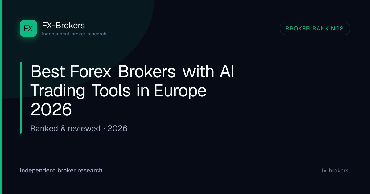 Best Forex Brokers with AI Trading Tools in Europe 2026 | EU-Regulated ...