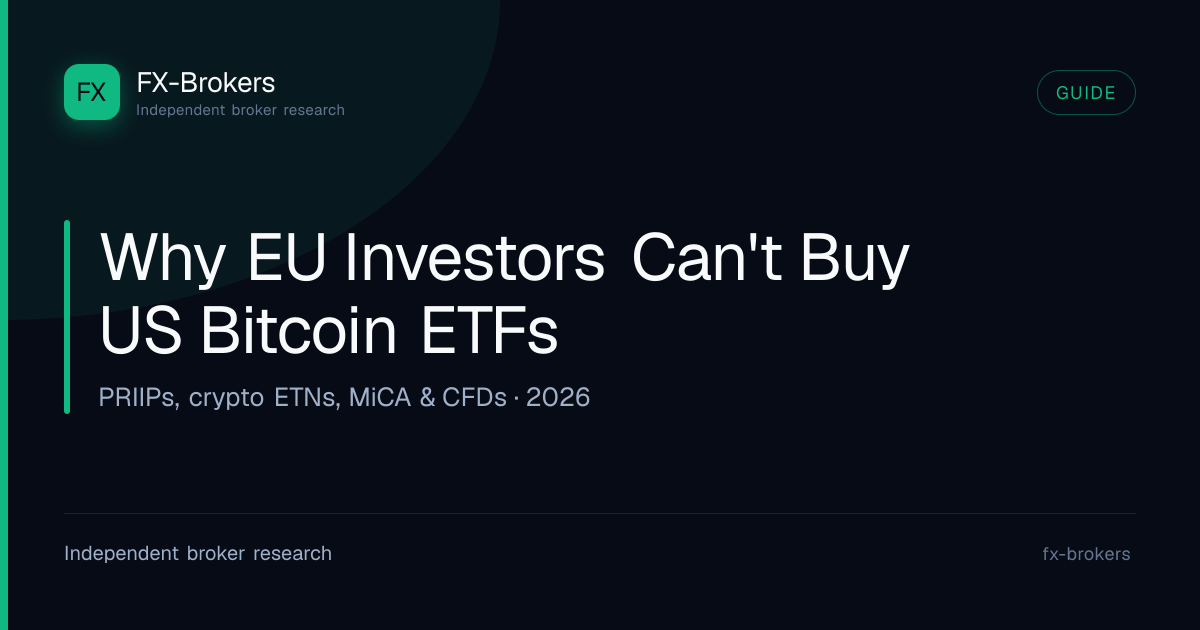 Why EU Investors Can't Buy US Bitcoin ETFs (and What to Use) | FX ...